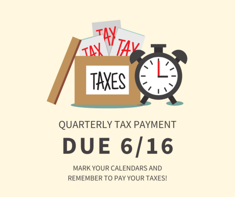 Quarterly Tax Payment Due 6/16