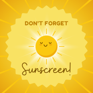 Don't Forget Sunscreen!
